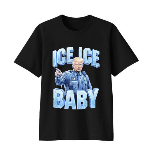  Trump Ice Ice Baby 2026 Shirt