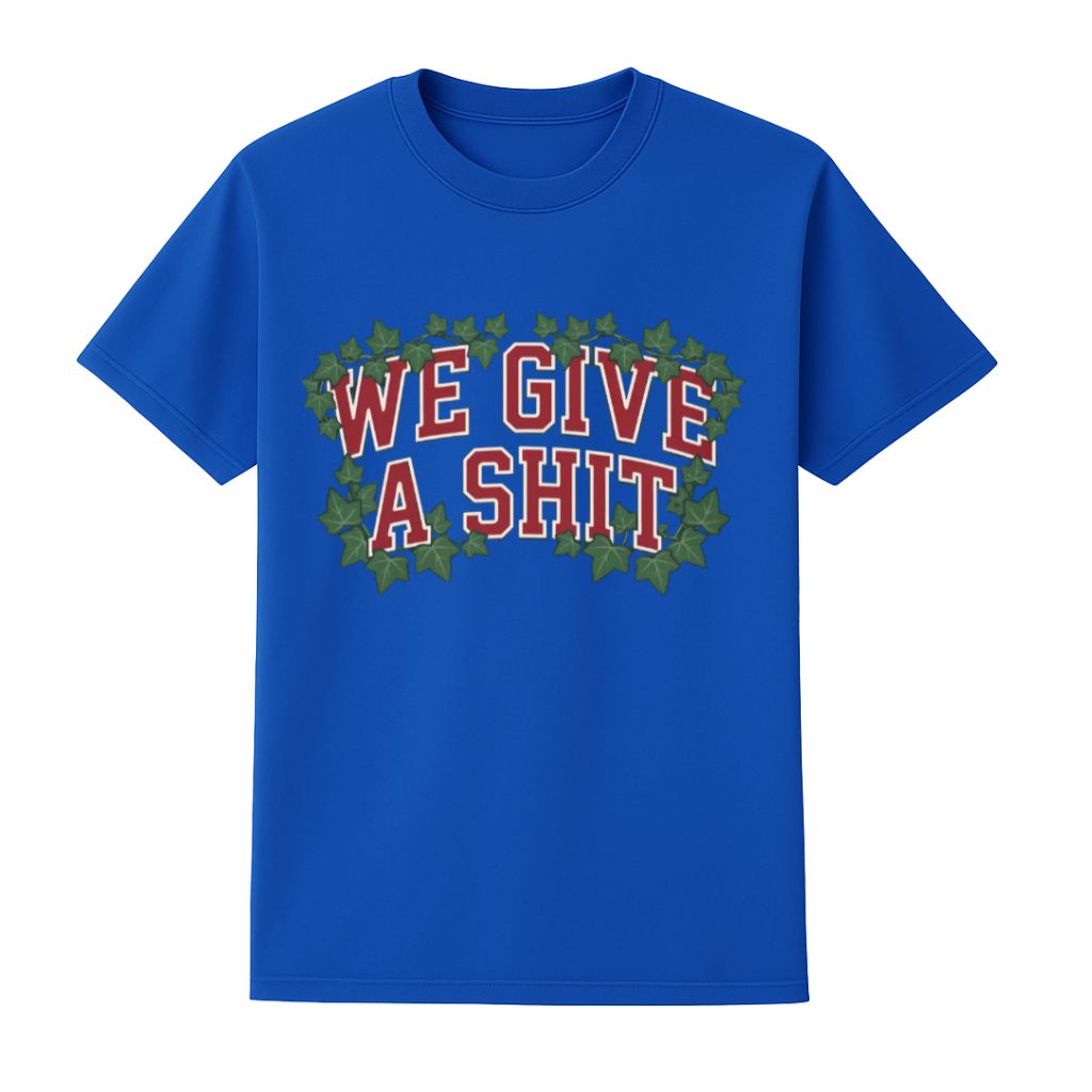 We Give A Shit Shirt