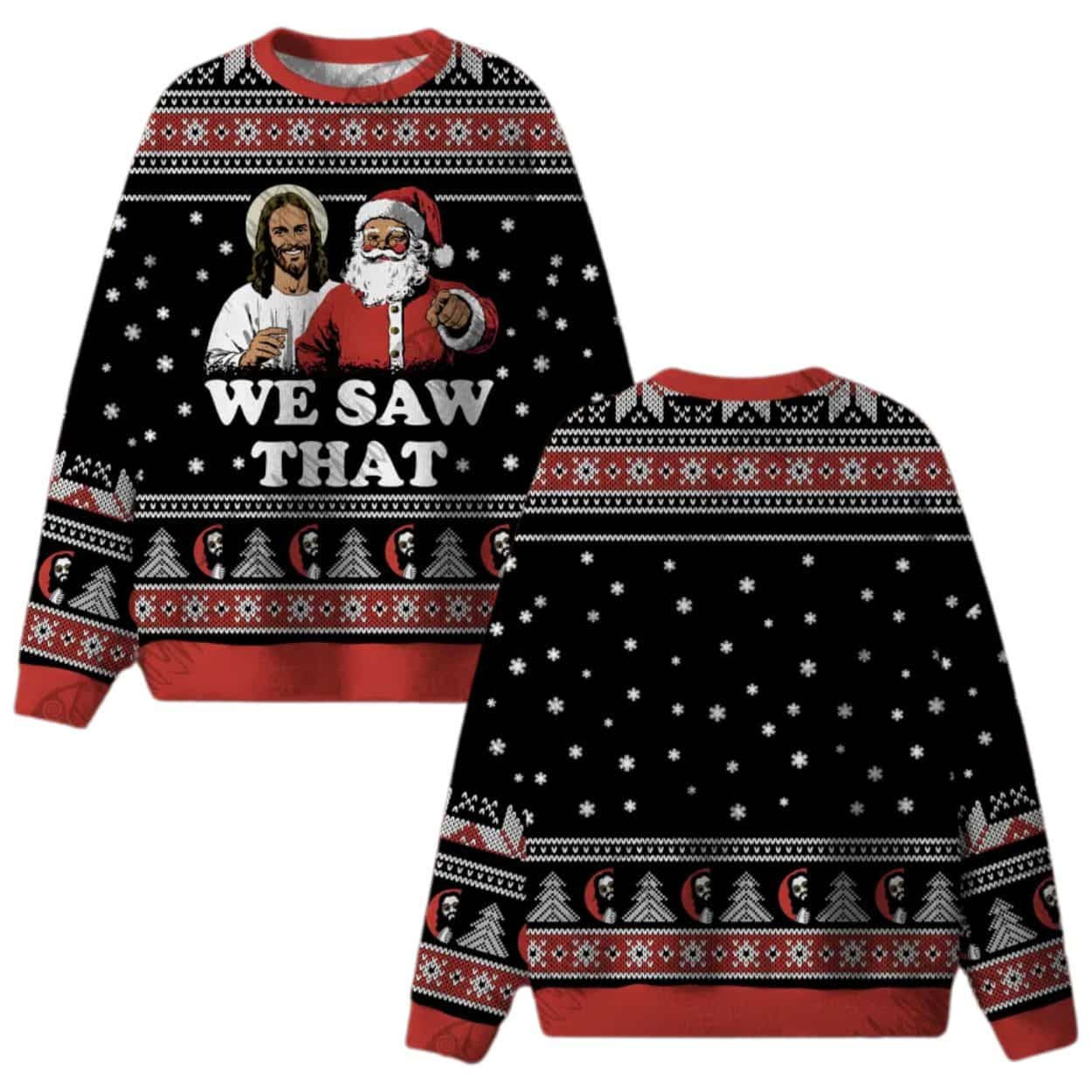 We Saw That Jesus and Santa Christmas Ugly Sweater
