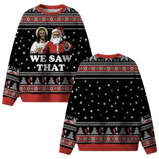 We Saw That Jesus and Santa Christmas Ugly Sweater