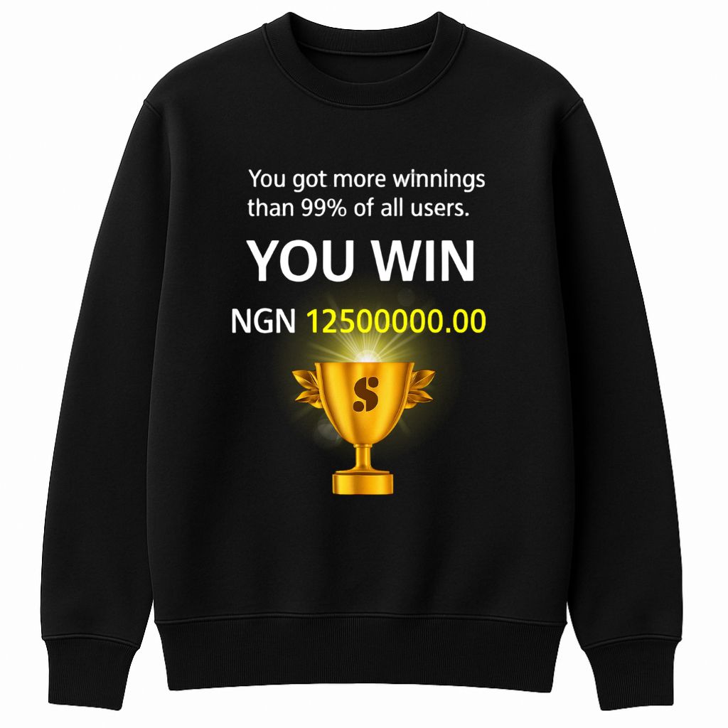 You Got More Winnings Than 99% Of All Users You Win NGN 12500000.00 Shirt